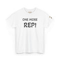 One more rep!  — Gym Shirt for Athletes & Trainers